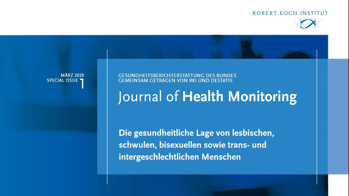 Die gesundheitliche Lage von lesbischen, schwulen, bisexuellen sowie trans- und intergeschlechtlichen Menschen in Deutschland. Robert-Koch-Institut