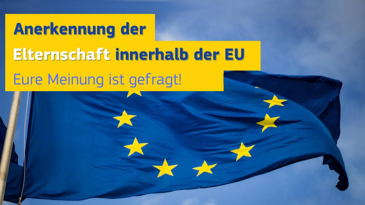 Konsultation der EU-Kommission zur grenzüberschreitenden Anerkennung von Regenbogenfamilien - Freizügigkeit EU-Flagge